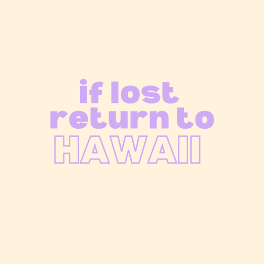 If lost return to Hawaii (purple), Air Freshener