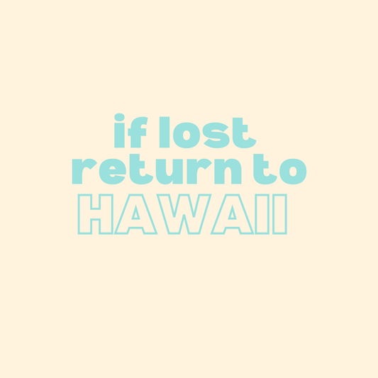 If lost return to Hawaii (blue), Air Freshener